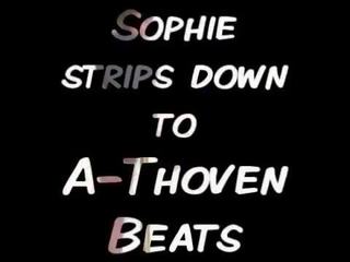 Sophie strips down to AThoven Beats