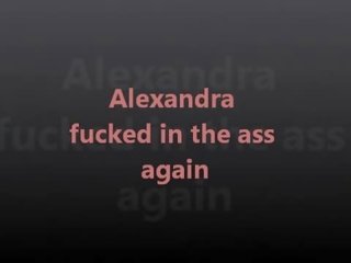 Alexandra fucked in the ass